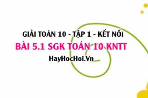 Bài 5.1 SGK Toán 10 tập 1 Kết nối tri thức